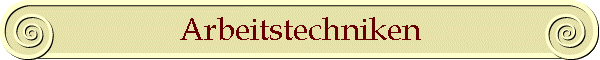 Arbeitstechniken
