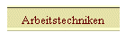Arbeitstechniken